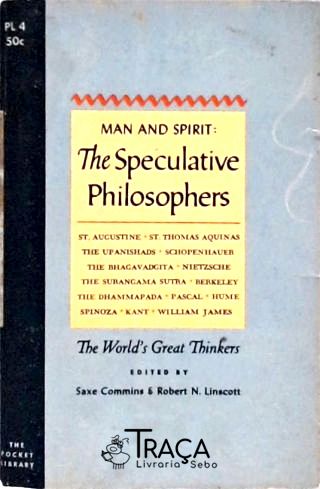 Man And Spirit - The Speculative Philosophers