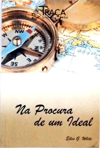 Na Procura de Um Ideal