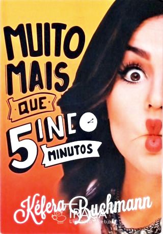 Muito Mais Que 5 Minutos