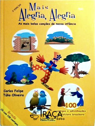 Mais Alegria, Alegria (não Acompanha Cd)