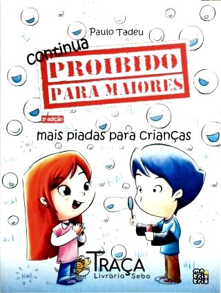 Continua Proibido Para Maiores