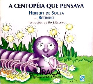 A Centopéia Que Pensava