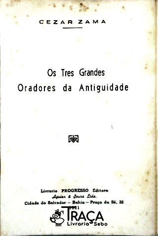 Os Três Grandes Oradores da Antiguidade