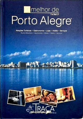 O Melhor De Porto Alegre