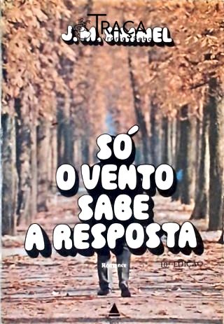 Só o Vento Sabe a Resposta