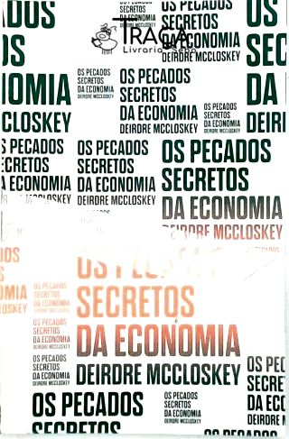 Os Pecados Secretos da Economia (autografado)