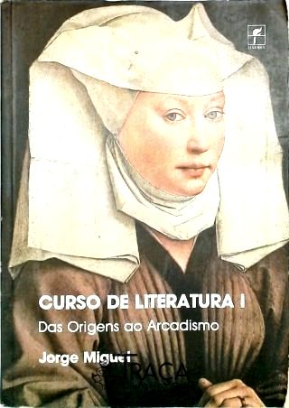 Curso de Literatura I - das Origens Ao Arcadismo