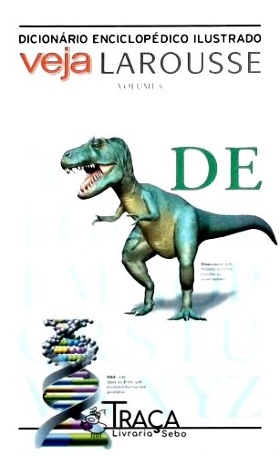 Dicionário Enciclopédico Ilustrado - Veja Larousse Volume 8