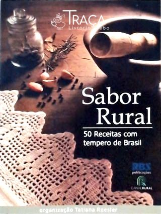 Sabor Rural - 50 Receitas com Tempero de Brasil