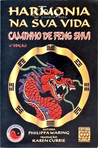 Harmonia Na Sua Vida - Caminho de Feng Shui