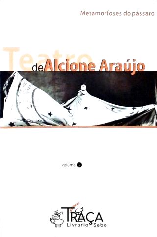 Metamorfoses Do Pássaro - Vol. 3