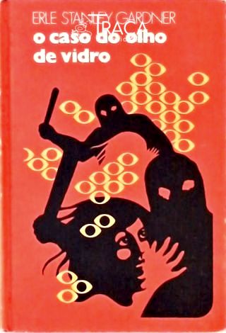 O Caso do Olho de Vidro