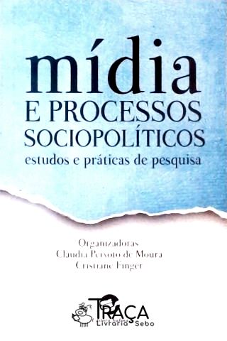 Mídia e Processos Sociopolíticos