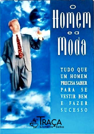 O Homem e a Moda