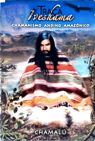 Iveshama - Chamanismo Andino Amazónico