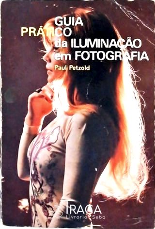 Guia Prático da Iluminação em Fotografia