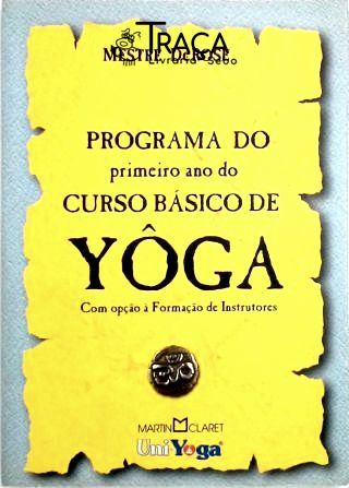 Programa do Primeiro Ano do Curso Básico de Yôga