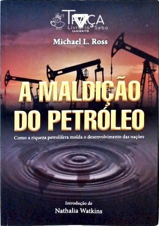A Maldição do Petróleo