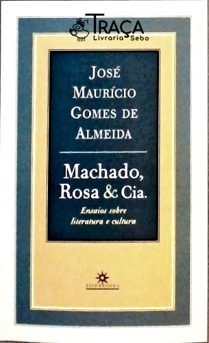 Machado, Rosa e Cia.