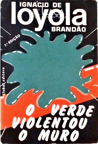 O Verde Violentou o Muro