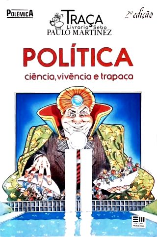 Política Ciência Vivência e Trapaça