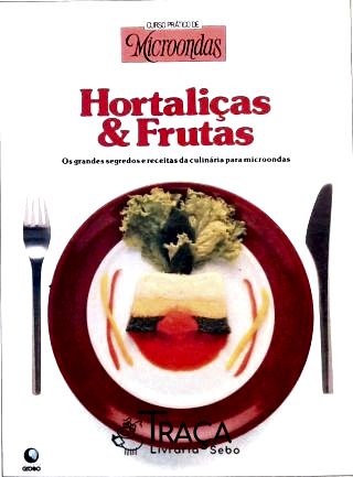 Hortaliças e Frutas