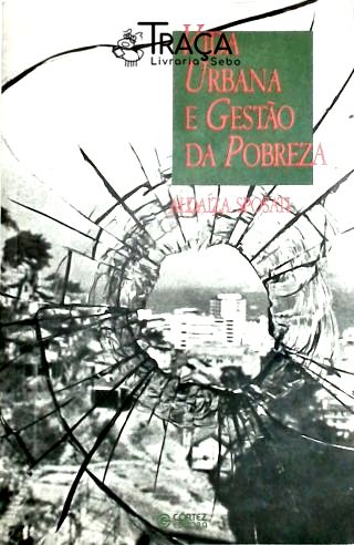 Vida Urbana e Gestão da Pobreza