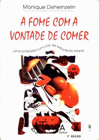 A Fome com a Vontade de Comer