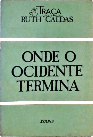 Onde o Ocidente Termina