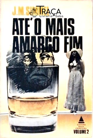 Até O Mais Amargo Fim - Vol. 2