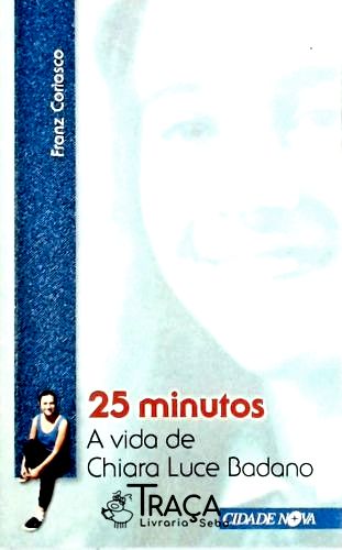 25 Minutos - A Vida De Chiara Luce Badano