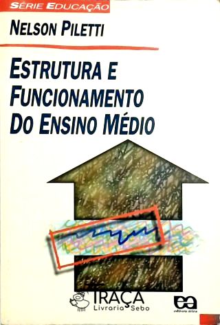 Estrutura e Funcionamento do Ensino Médio