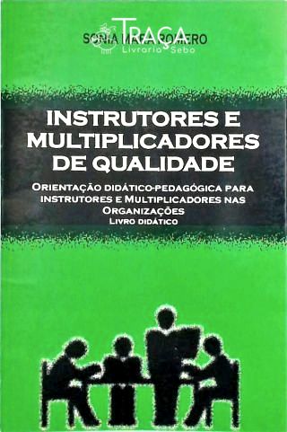Instrutores e Multiplicadores de Qualidade