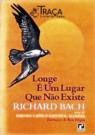 Longe É Um Lugar Que Não Existe