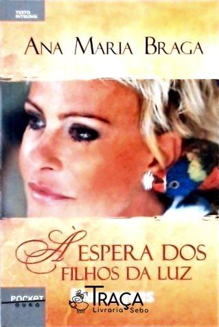 À Espera Dos Filhos da Luz