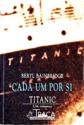 Cada Um Por Si - Titanic