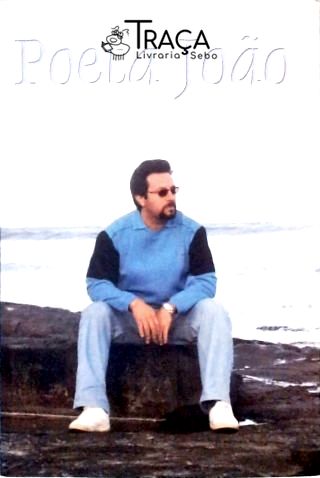 Poeta João (autografado)