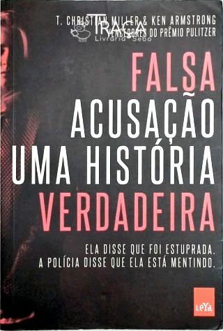 Falsa Acusação - Uma História Verdadeira