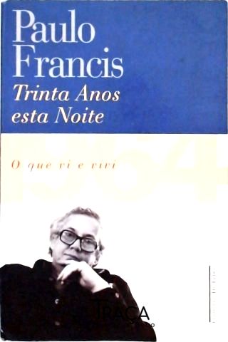 Trinta Anos Esta Noite