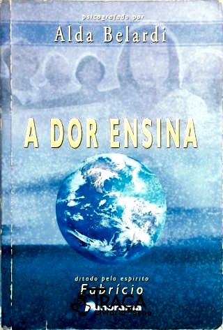 A Dor Ensina