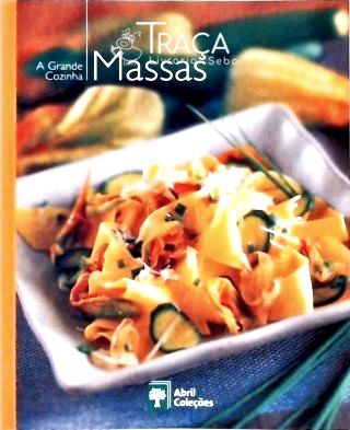 A Grande Cozinha - Massas
