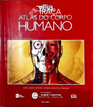 Guia Veja de Medicina e Saúde - Atlas do Corpo Humano - em 4 Volumes