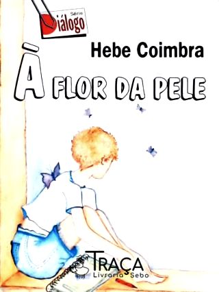 À Flor Da Pele