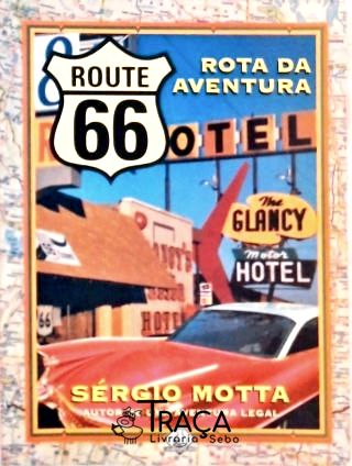 Route 66 - Rota da Aventura