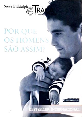 Por Que os Homens São Assim?