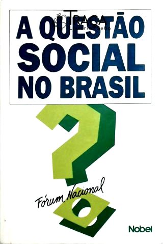 A Questão Social No Brasil