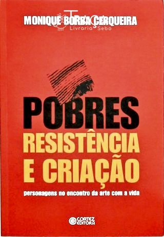 Pobres, Resistencia e Criação da Arte