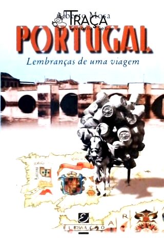 Portugal - Lembranças de Uma Viagem