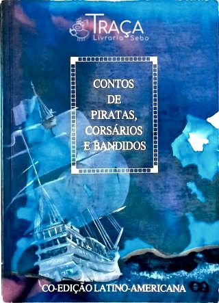Contos De Piratas Corsários E Bandidos