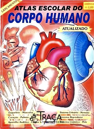 Atlas Escolar do Corpo Humano